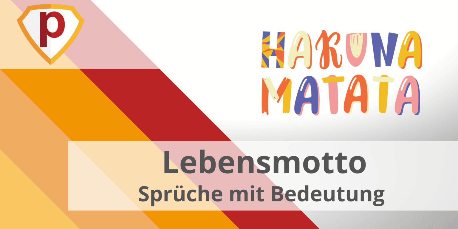 ᐅ Das perfekte Lebensmotto ᐅ 10 kurze und knappe Sprüche mit Bedeutung