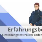 Erfahrungsbericht Polizei Baden-Württemberg