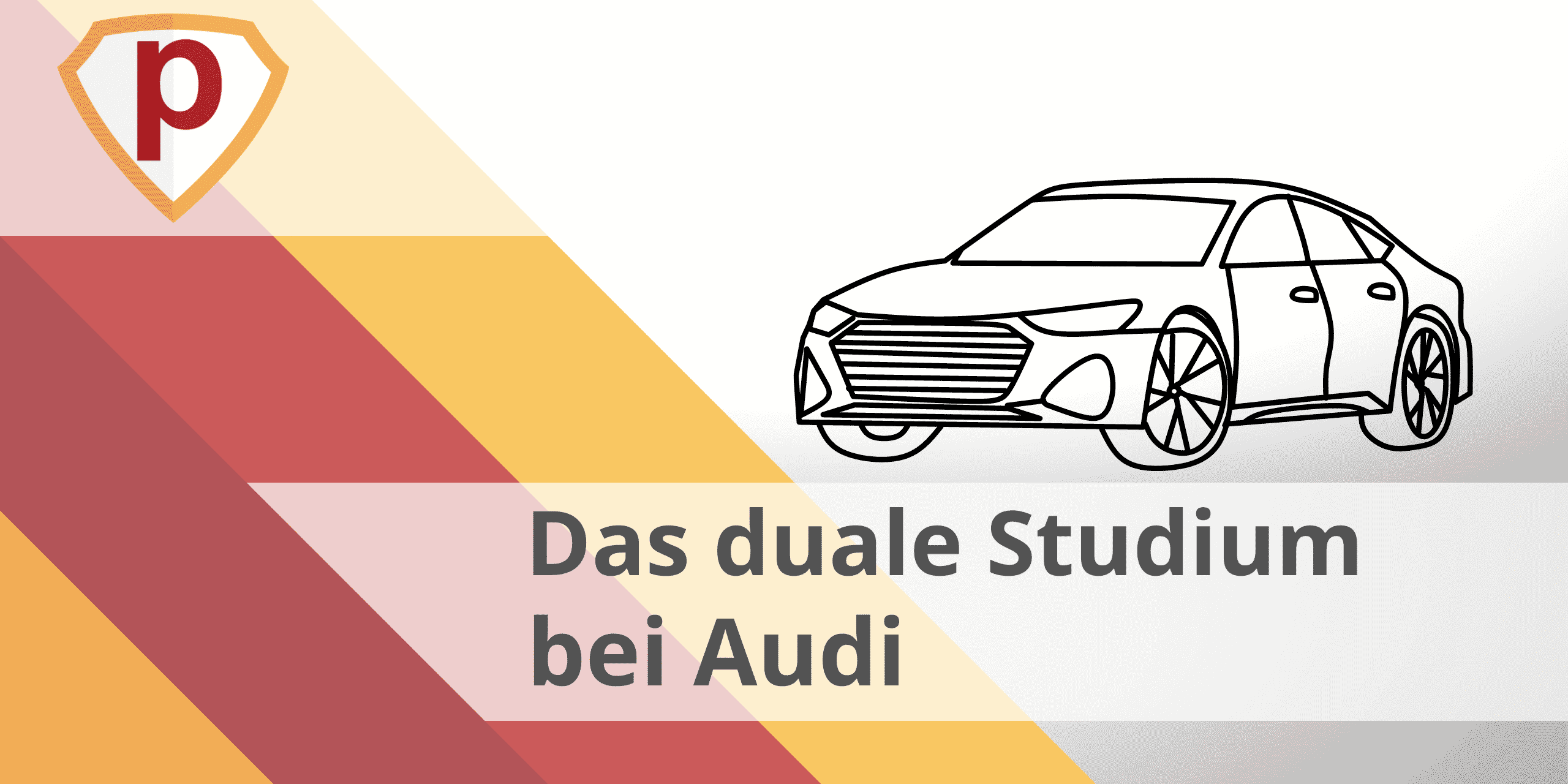 Duales Studium bei Audi – Tipps und Tricks für Bewerbung und Vorbereitung