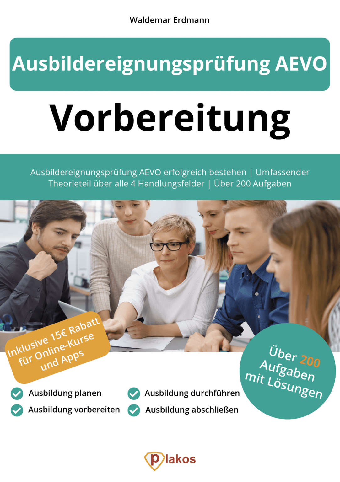 Ausbildereignungsprüfung AEVO Buch - Besteh den Ausbilderschein