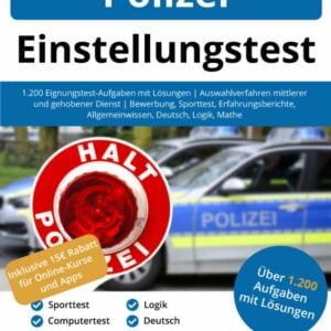 Polizei Einstellungstest Buch - Bestehe den Eignungstest