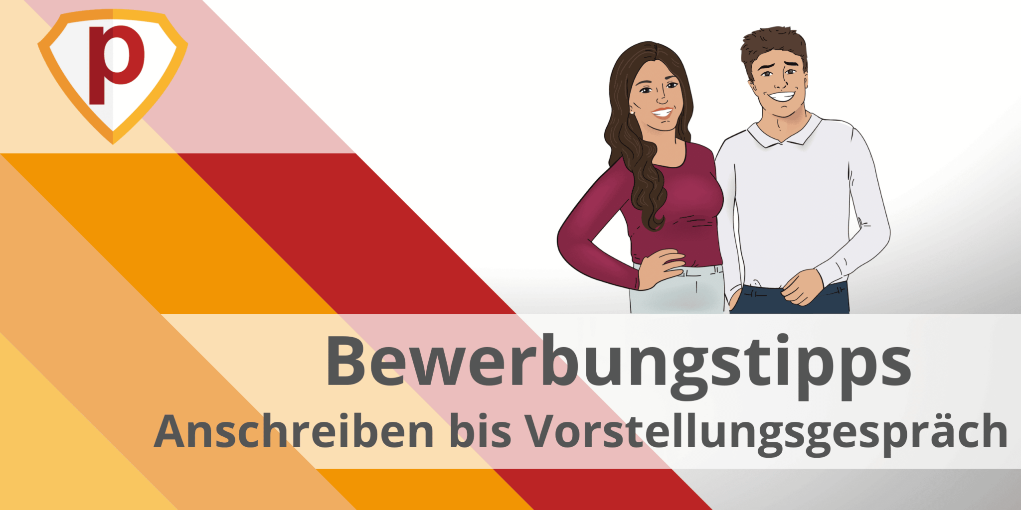 Bewerbungstipps - Anschreiben Bis Vorstellungsgespräch