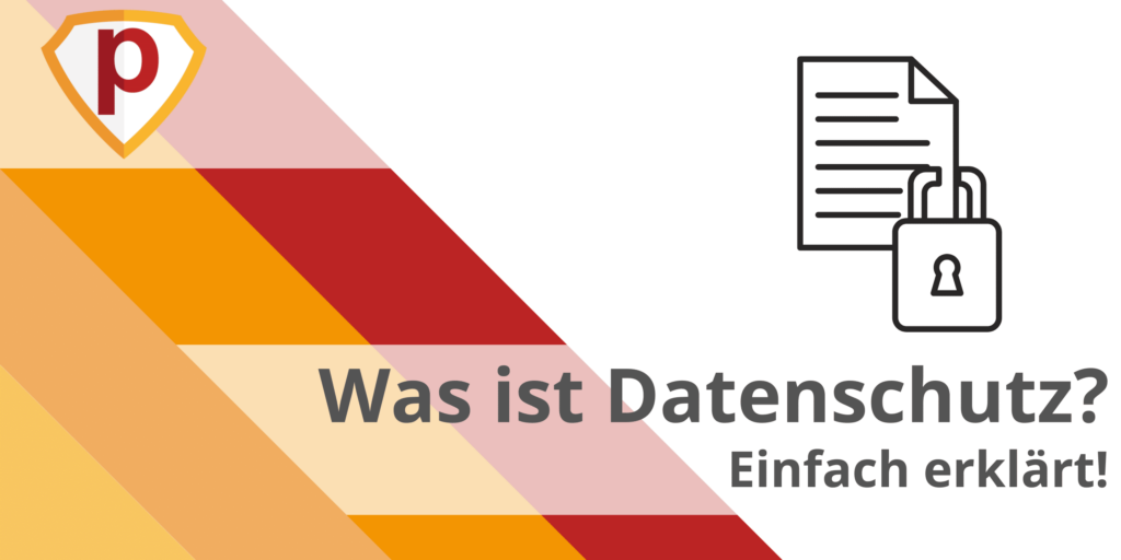Was ist Datenschutz? Einfach erklärt! | Plakos